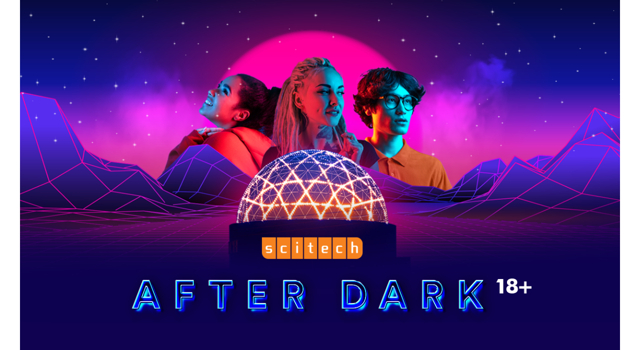 Scitech After Dark 18+