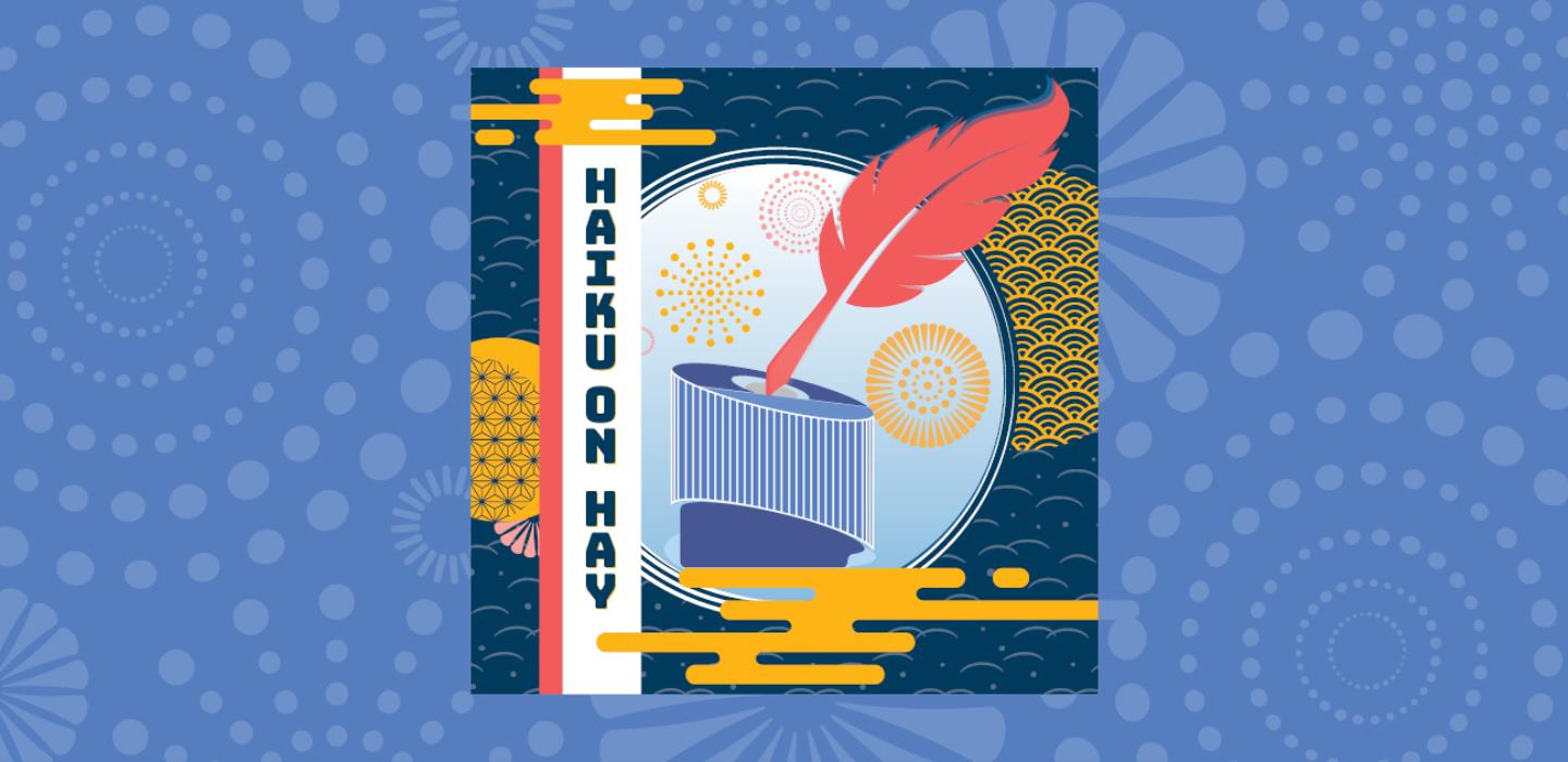 Haiku on Hay Japanese style graphic with the library as an inkwell with a quill dipped in the top.